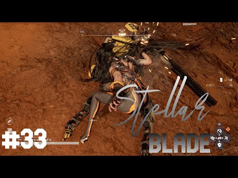 33 | Clearing the West | Stellar Blade