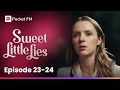 Sweet Little Lies | Ep 23-24 | My unfaithful husband supports me in front of his lover
