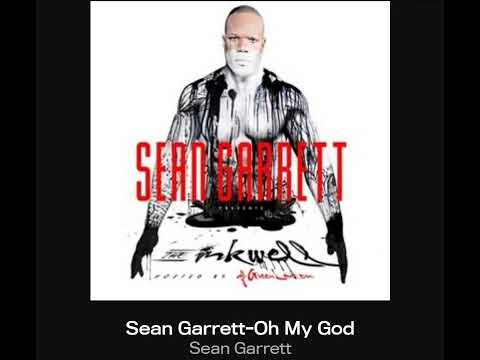 oh my god  (omg) -- Sean Garrett