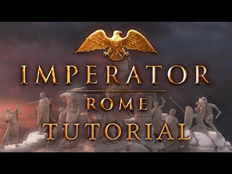 Imperator: Rome - The Tutorials - SPONSORED VIDEO