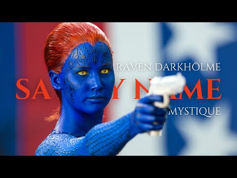 Raven Darkhölme / Mystique - Say My Name (X-Men)
