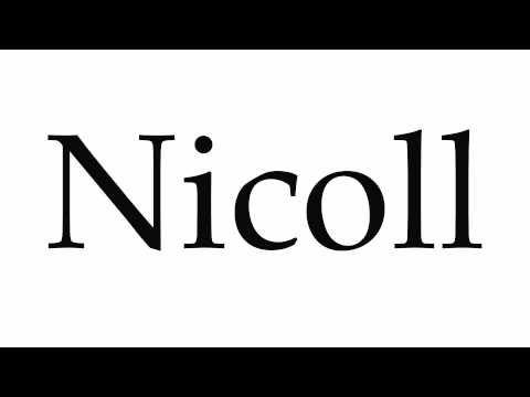 How to Pronounce Nicoll