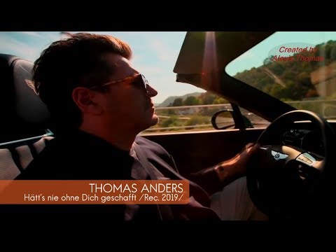 Thomas Anders - Hatt's nie ohne Dich geschafft (Rec. 2019)