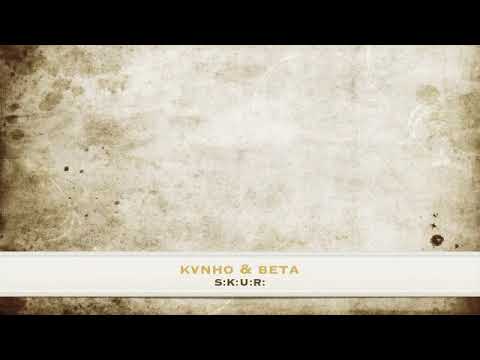 KVNHO & BETA - S.K.U.R.