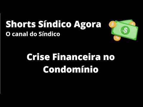Crise financeira no Condomínio