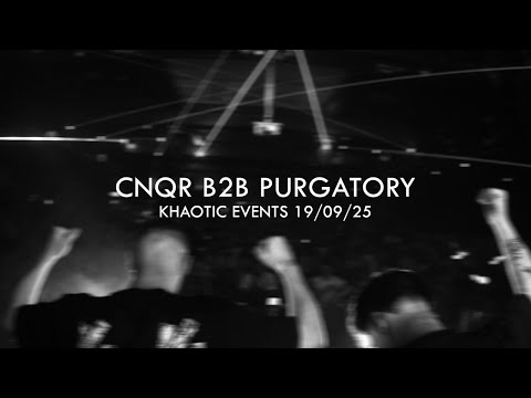 CNQR B2B PURGATORY - Khaotic Events 19/09/25