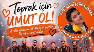 Hollandalı Türkler, Toprak'ın kahramanı, şampiyonu olmak için var mısınız?