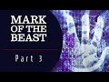 The Mark of the Beast, Part 3 : What the Mark Will Be