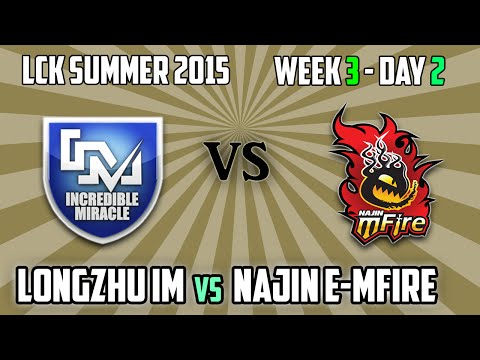 2. Najin e-mFire vs Longzhu IM - LCK Summer 2015 Week 3 Day 2