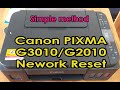 Reset Canon PIXMA G3010 to Factory Reset. Restore Canon G2010 Printer Factory Settings