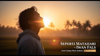 Download lagu SEPERTI MATAHARI – Iwan Fals | Versi Classic Rock Anthem by LangitAminor (AI Cover ) mp3