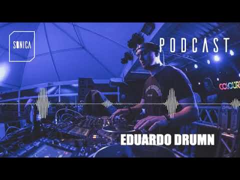 Sonica Podcast 023 | Eduardo Drumn