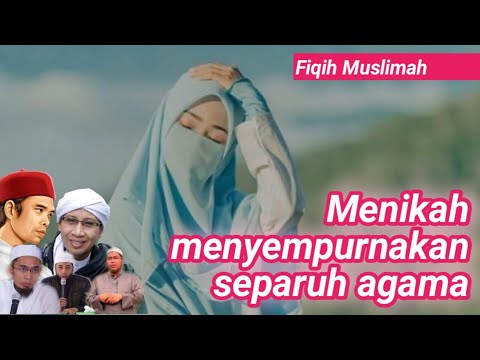maksud menikah menyempurnakan separuh agama‼️- fiqih munakahat pernikahan