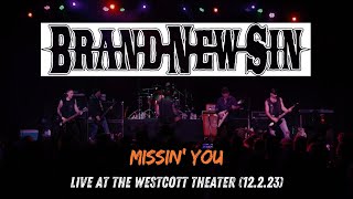 Brand New Sin - Missin' You (Live at the Westcott Theater)