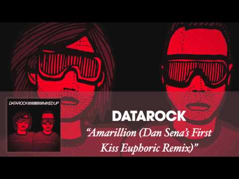Datarock - Amarillion (Dan Sena's First Kiss Euphoric Remix) [Audio]