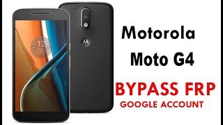 Moto G4 Google Account lock Bypass Easy Steps & Quick Method Work 100%