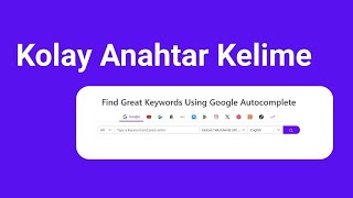 Keyword Tool Nasıl Kullanılır? | Kolay Anahtar Kelime Bulma