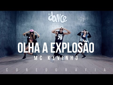 Olha a Explosão - MC Kevinho - Coreografia |  FitDance TV