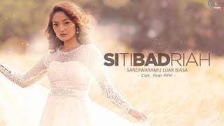 Download lagu Siti Badriah - Sandiwaramu Luar Biasa mp3
