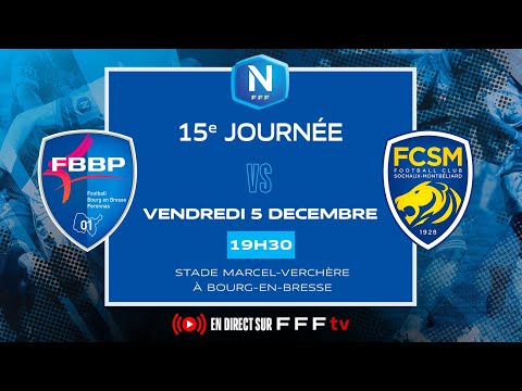 J15 I FBBP01 vs FC Sochaux M en replay I National FFF 2025-2026
