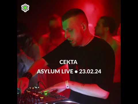 CEKTA • ASYLUM LIVE • 23.02.24