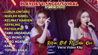 Download lagu Luruh Cintaku – Ririn DA Ft Sela Ovi - Playlist Dangdut Koplo Viral terbaru 2025 24 jam Nonston mp3