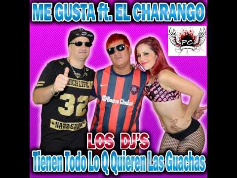 Me Gusta Ft El Charango - Tengo Todo Lo Que Quieren Las Guachas (Marzo 2015)