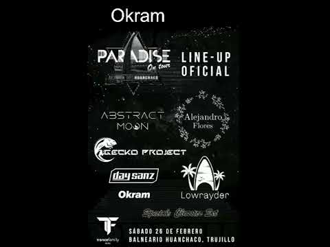 TranceFamilyPeru pres. Paradise Huanchaco - Okram (26/02/2022)