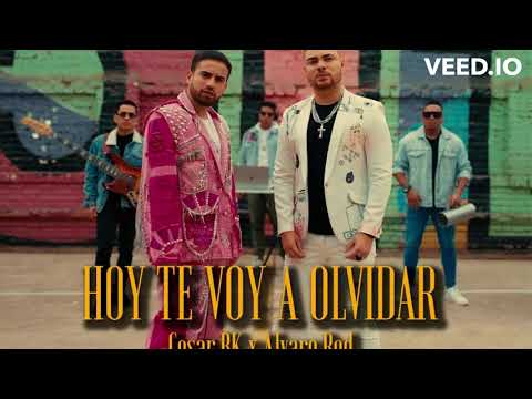 Cesar BK feat. Alvaro Rod - Hoy te voy a olvidar