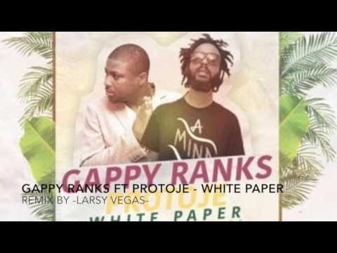 Gappy Ranks Ft Protoje - White Paper (LARSY VEGAS REMIX)