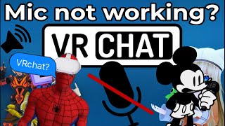 Why your VRChat mic isn't working (Quest 2)(Outdated)