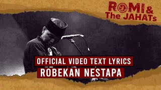 Download lagu ROMI & The JAHATs - Robekan Nestapa ( VIDEO LIRIK) mp3