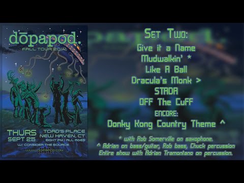 Dopapod: 2014-09-25 - Toad's Place; New Haven, CT (SET 2) [6-Cam/HD]
