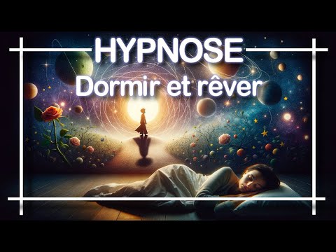 Hypnose du dimanche : Sommeil profond, lâcher prise  (Le petit prince / Saint Exupéry)  03 mars 2024