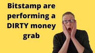 Crypto news - Bitstamp are trying to screw over their users!!