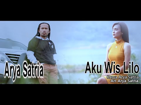 AKU WIS LILO ARYA SATRIA Cipt#AryaSatria