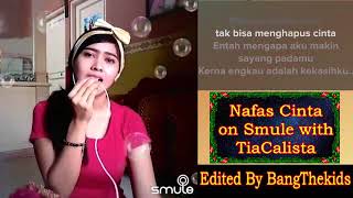 Download lagu KAROKE BARENG ARTIS * Nafas Cinta on Smule with TiaCalista mp3
