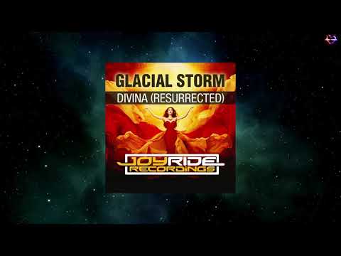 Glacial Storm - Divina (Resurrected) (Extended Mix) [JOYRIDE RECORDINGS]