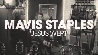 Mavis Staples - "Jesus Wept" (Full Album Stream)