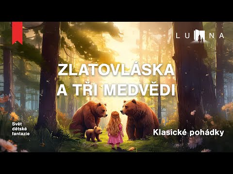 ZLATOVLÁSKA A TŘI MEDVĚDI 👱‍♀️🐻🐻🐻– audio pohádka na spaní pro děti (2026)