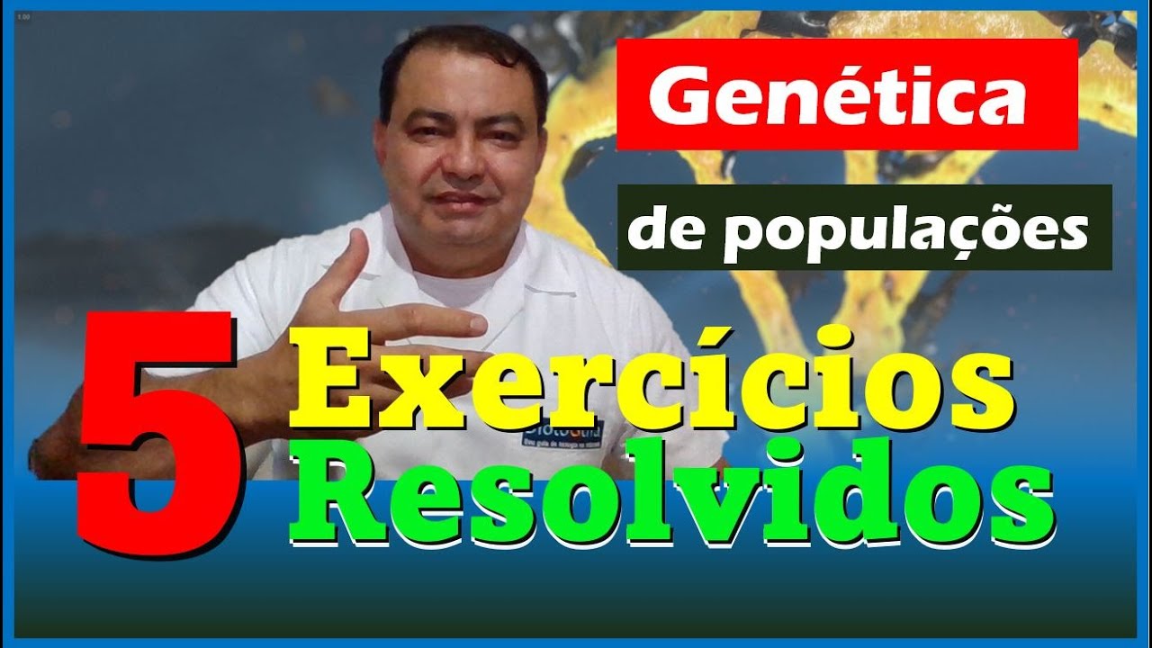 5 exercícios  equilíbrio de Hardy e Weinberg