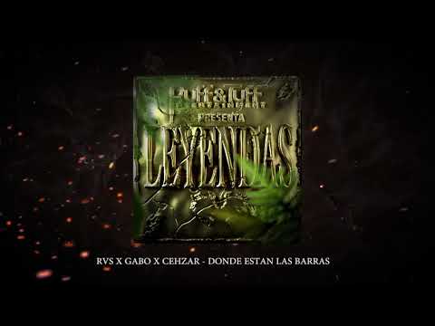 RVS x Gabo x Cehzar - Donde Estan Las Barras #LEYENDAS (Prod x DjP)