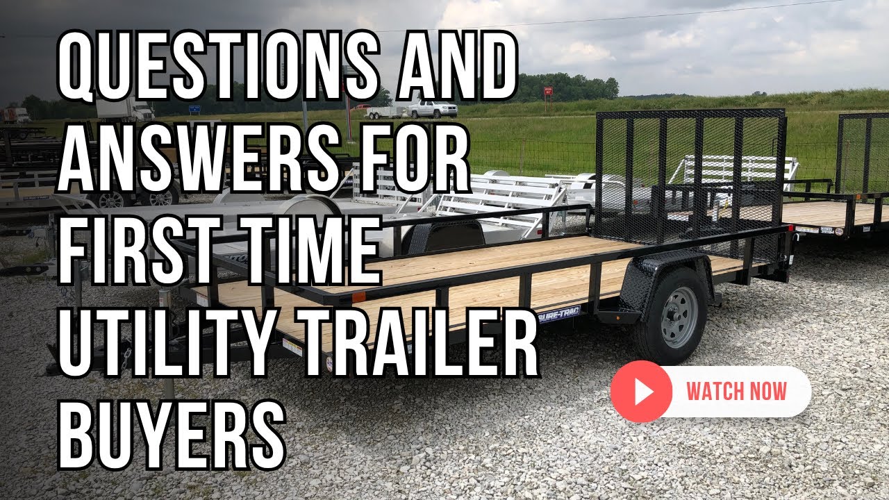 Utility Trailer: Buyers Guide
