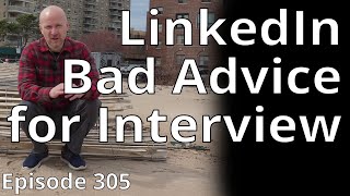 LinkedIn Bad Interview Advice // Random Topic 305