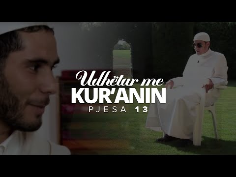 Udhëtar me Kur'anin - Pjesa 13 ᴴᴰ┇Përkujtuesi Ditor┇