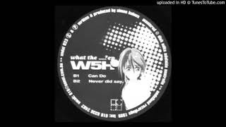 W5H - Never Did Say [UNDEF 023]