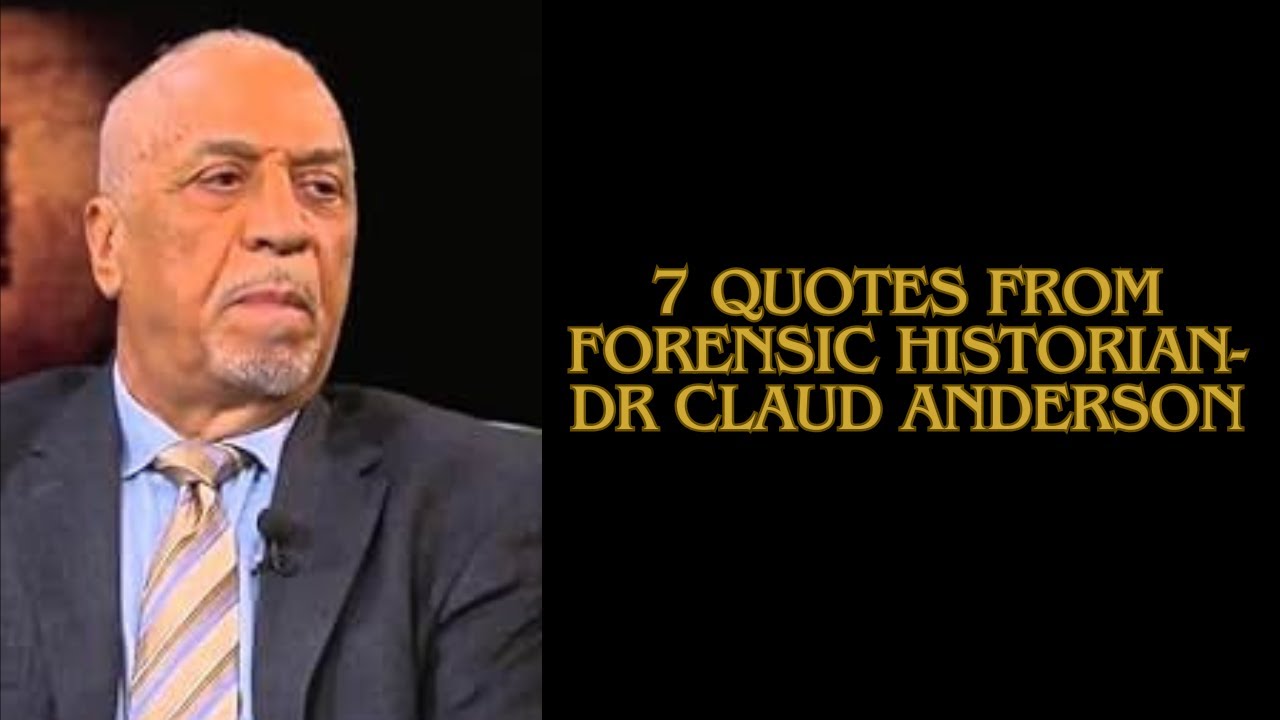 Black Issues and Solutions:  7 quotes from Dr Claud Anderson