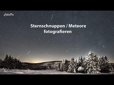 Astrolandschaftsfotografie: Sternschnuppen / Meteore fotografieren