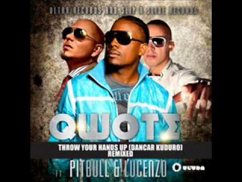 Qwote Feat Pitbull And Lucenzo   Throw Your Hands Up   Dancar