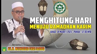 Download lagu MENGHITUNG HARI MENUJU RAMADHAN KARIM -  KH. M. MUSHODDIQ FIKRI FAROUQ mp3